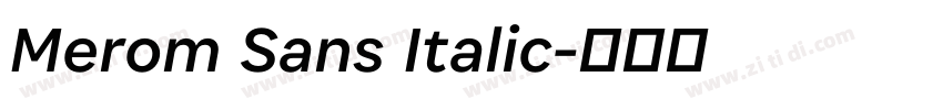 Merom Sans Italic字体转换